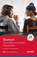 Doros Date und andere Geschichten. Livello A2. Con File audio per il download di Leonhard Thoma edito da Hueber