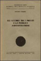 Gli accordi tra i privati e la pubblica amministrazione di Rosario Ferrara edito da Giuffrè