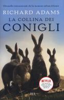 La collina dei conigli di Richard Adams edito da BUR Biblioteca Univ. Rizzoli