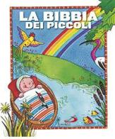 La Bibbia dei piccoli. Ediz. illustrata di Lodovica Cima, Silvia A. Colombo edito da San Paolo Edizioni