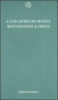 Wittgenstein & Freud edito da Bollati Boringhieri