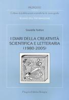 I diari della creatività scientifica e letteraria (1980-2005) di Graziella Tonfoni edito da Pitagora
