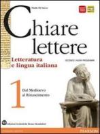 Chiare lettere. Per le Scuole superiori. Con espansione online vol.1 di Di Sacco edito da Scolastiche Bruno Mondadori