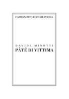 Pâté di Vittima di Davide Minotti edito da Campanotto