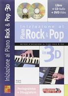Iniziazione al Piano Rock & Pop in 3D. Con CD-Audio. Con DVD video di Andrea Cutuli edito da Carisch
