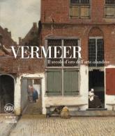 Vermeer. Il secolo d'oro dell'arte olandese. Ediz. illustrata edito da Skira