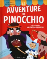 Le avventure di Pinocchio. Ediz. illustrata di Valentina Camerini edito da Gribaudo