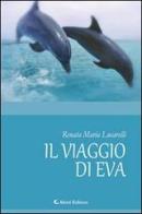 Il viaggio di Eva di Renata M. Lucarelli edito da Aletti