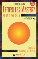 Effortless mastery. Ediz. italiana. Con audio meditazioni in italiano in download