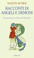 Racconti di angeli e demoni di Martin Buber edito da Gribaudi