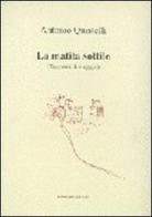 La matita sottile. Taccuino di viaggio. Con appunti, considerazioni e disegni di Antonio Quistelli edito da Gangemi Editore