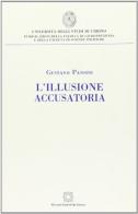 L' illusione accusatoria di Gustavo Pansini edito da Edizioni Scientifiche Italiane
