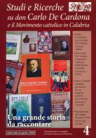Studi e ricerche su don Carlo De Cardona e il Movimento Cattolico in Calabria vol.4 edito da Progetto 2000