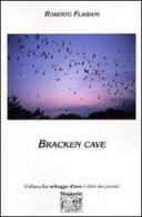 Bracken cave di Roberto Flaibani edito da Montedit
