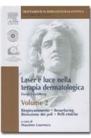 Laser e luce nella terapia dermatologica. Con DVD-ROM vol.2 di D. J. Goldberg edito da Excerpta Medica Italia