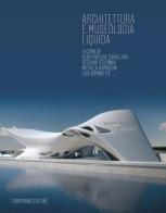Architettura e museologia liquida edito da Campisano Editore