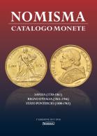 Nomisma. Catalogo monete. Savoia (1730-1861), Regno d'Italia (1861-1946), Stato Pontificio (1860-1963). Ediz. illustrata edito da Nomisma
