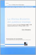 La riforma Brunetta del pubblico impiego di Ciro Silvestro edito da Dike Giuridica