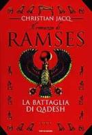 Il romanzo di Ramses vol.3 di Christian Jacq edito da Mondadori