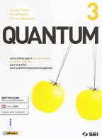 Quantum. Con e-book. Con espansione online. Per i Licei scientifici vol.3 di Sergio Fabbri, Mara Masini, Enrico Baccaglini edito da SEI