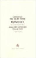 Messaggio per la celebrazione della Giornata mondiale della pace. 1° gennaio 2016 di Francesco (Jorge Mario Bergoglio) edito da Libreria Editrice Vaticana