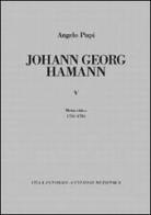 Johann Georg Hamann vol.5 di Angelo Pupi edito da Vita e Pensiero