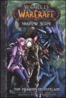 The Dragons of outland. World of Warcraft. Shadow Wing vol.1 di Richard A. Knaak, Jae-Hwan Kim edito da Edizioni BD