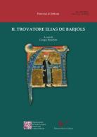 Il trovatore Elias de Barjols edito da Nuova Cultura