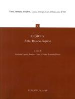Regio IV. Alife, Bojano, Sepino, Fana, Templa, Delubra edito da Quasar