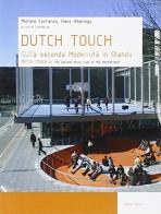 Dutch touch. Sulla seconda modernità in Olanda edito da Kappa