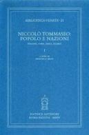 Niccolò Tommaseo: popolo e nazioni. Italiani, corsi, greci, illirici edito da Antenore