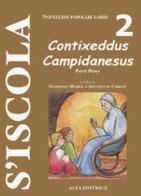 Contixeddus campidanesus vol.1 edito da Alfa Editrice