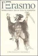 L' Erasmo. Trimestrale della civiltà europea vol.28 edito da Biblioteca di Via Senato