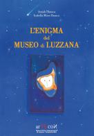 L'enigma del museo di Luzzana di Armido Branca edito da arTEco?