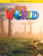 Our world. Workbook. Per la Scuola elementare vol.4 edito da Cengage Learning