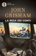 La resa dei conti di John Grisham edito da Mondadori