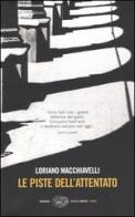 Le piste dell'attentato di Loriano Macchiavelli edito da Einaudi