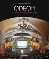 Odeon. A century of culture and cinema di Gloria Germani, Marco Luceri edito da Giunti Editore