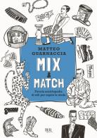 Mix & Match. Piccola enciclopedia di stili per capire la moda. Ediz. illustrata di Matteo Guarnaccia edito da Rizzoli