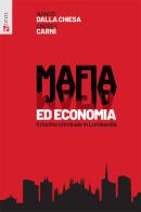 Mafia ed economia. Il rischio criminale in Lombardia di Nando Dalla Chiesa, Andrea Carnì edito da Futura Editrice