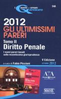 Gli ultimissimi pareri 2012: Diritto civile-Diritto penale edito da Edizioni Giuridiche Simone