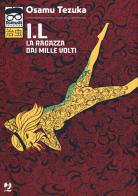 I.L. La ragazza dai mille volti di Osamu Tezuka edito da Edizioni BD