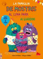 La famiglia de Mostris al luna park. Ai giadini. Ediz. a colori di Falzar edito da Gallucci