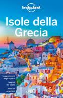 Isole della Grecia di Kate Armstrong, Stuart Butler edito da Lonely Planet Italia