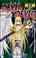 Devil & Devil vol.8 di Yuki Miyoshi edito da GP Manga
