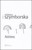 Attimo. Testo polacco a fronte di Wislawa Szymborska edito da Libri Scheiwiller