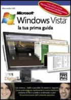 Microsoft Windows Vista. La tua prima guida di Alessandro Valli edito da FAG