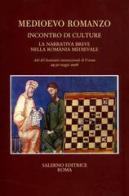 Incontro di culture. La narrativa breve nella Romània medievale. Atti del Seminario internazionale (Verona, 29-30 maggio 2006) edito da Salerno