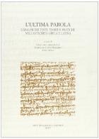 L' ultima parola. L'analisi dei testi: teorie e pratiche nell'antichità greca e latina edito da Arte Tipografica