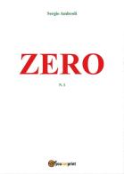 Zero vol.1 di Sergio Andreoli edito da Youcanprint
